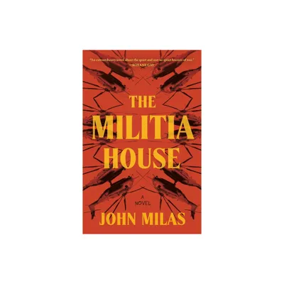 The Militia House - by John Milas (Paperback)