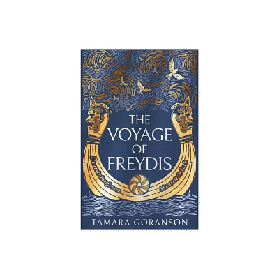 The Voyage of Freydis - (Vinland Viking Saga) by Tamara Goranson (Paperback)