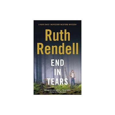 End in Tears - (Inspector Wexford) by Ruth Rendell (Paperback)