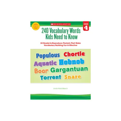 240 Vocabulary Words Kids Need to Know: Grade 4 - by Linda Beech (Paperback)