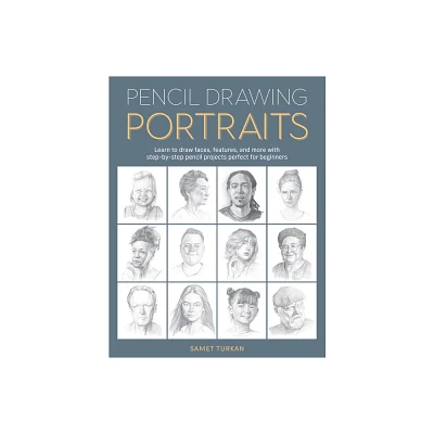 Pencil Drawing Portraits - by Samet Turkan (Paperback)