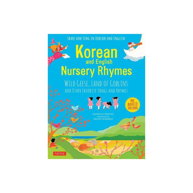 Korean and English Nursery Rhymes - by Danielle Wright (Hardcover)