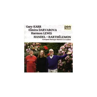 Handel & Barthelemon & Karr & Darvarova & Lewis - European Baroque Masters in London (CD)