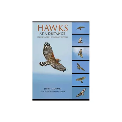 Hawks at a Distance - by Jerry Liguori (Paperback)