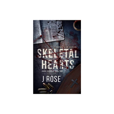 Skeletal Hearts - by J Rose (Paperback)