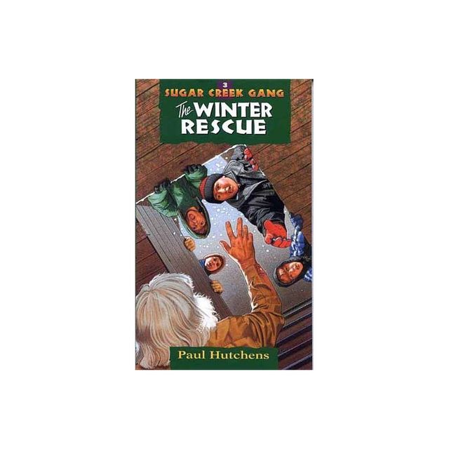 The Winter Rescue - (Sugar Creek Gang Original) 3rd Edition by Paul Hutchens (Paperback)