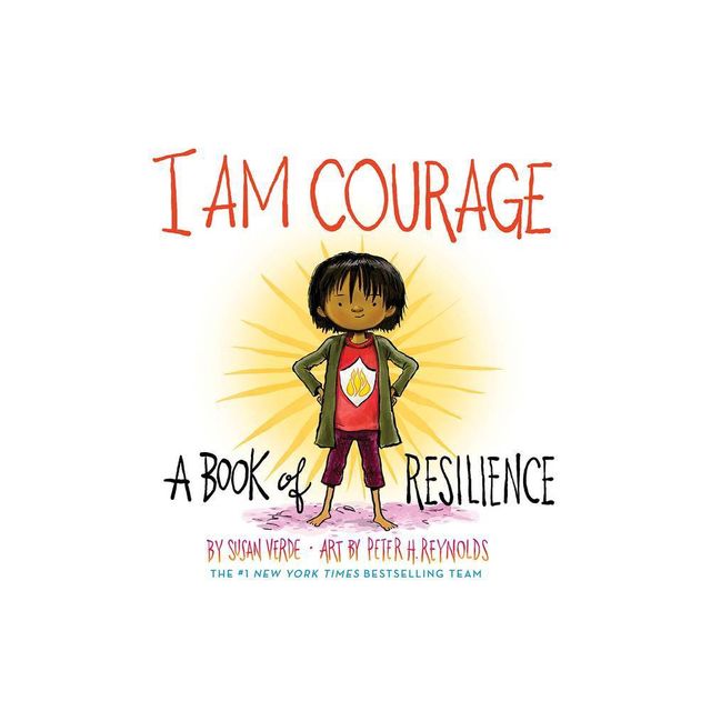 I Am Courage - (I Am Books) by Susan Verde (Hardcover)