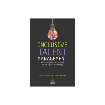 Inclusive Talent Management - by Stephen Frost & Danny Kalman (Paperback)