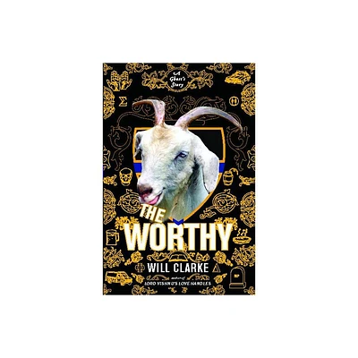 The Worthy - by Will Clarke (Paperback)