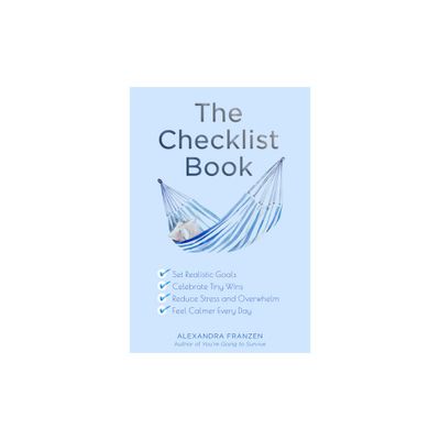 The Checklist Book - by Alexandra Franzen (Paperback)