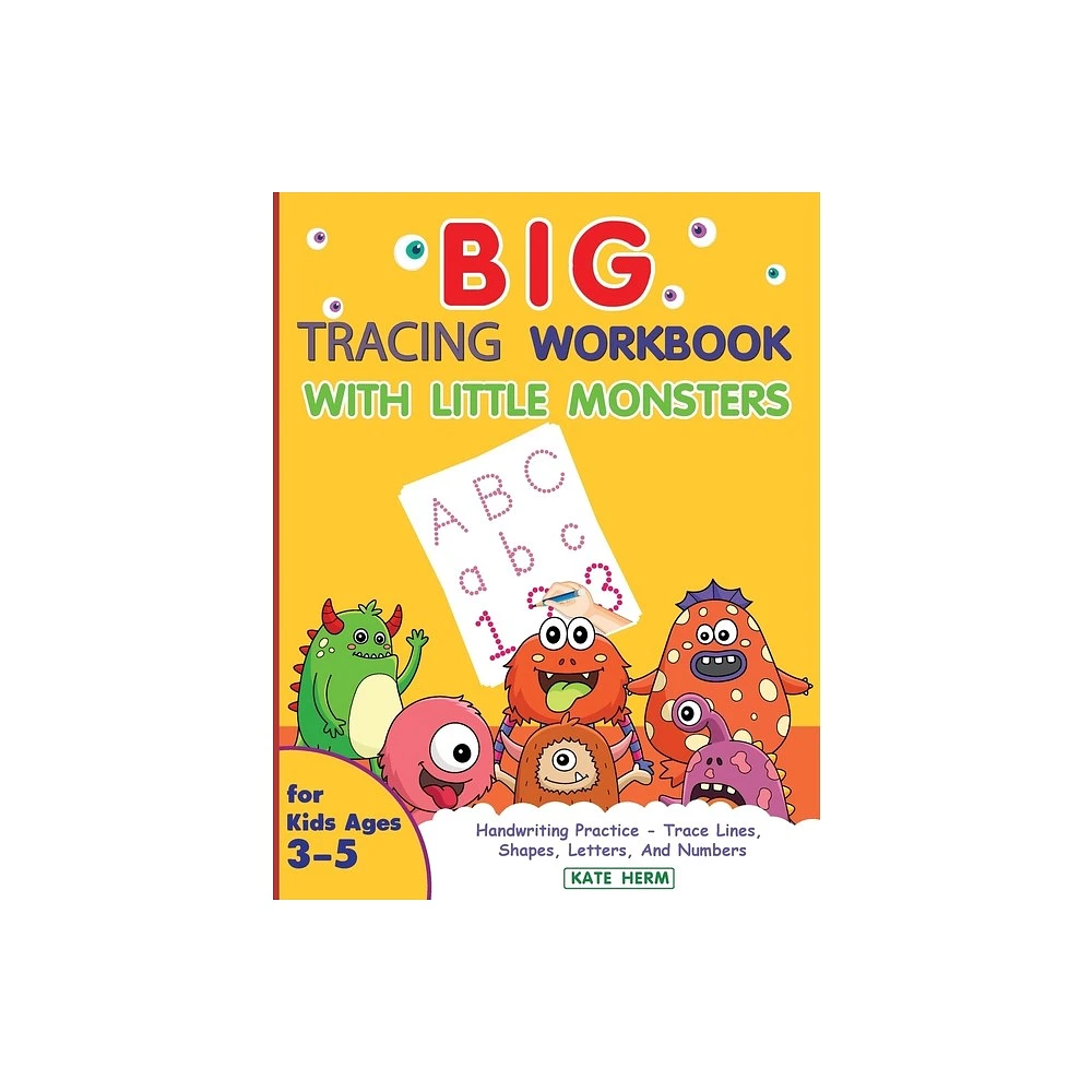 Target BIG Tracing Workbook with Little Monsters - by Kate Herm (Paperback)  | The Market Place