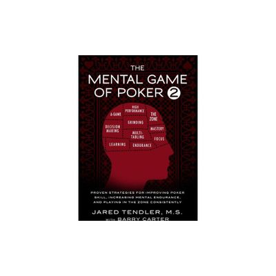 The Mental Game of Poker 2 - by Jared Tendler & Barry Carter (Paperback)