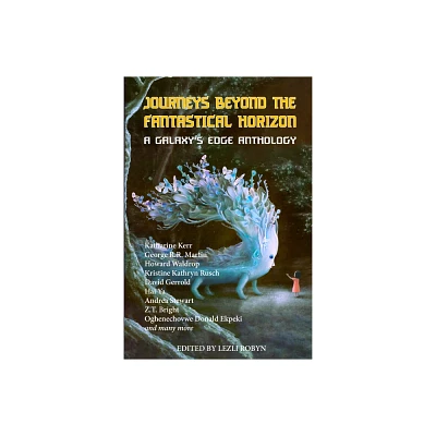 Journeys Beyond the Fantastical Horizon - (Galaxys Edge Anthology) (Paperback)