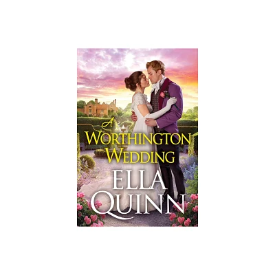 A Worthington Wedding - (Here Come the Grooms) by Ella Quinn (Paperback)