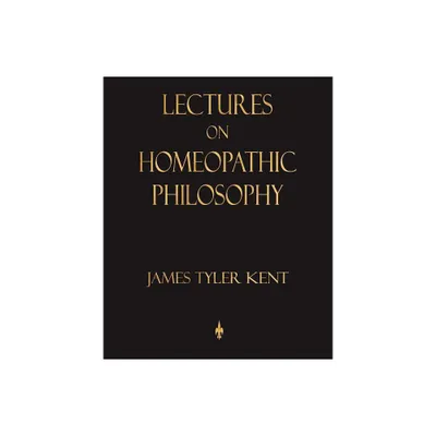 Lectures on Homeopathic Philosophy