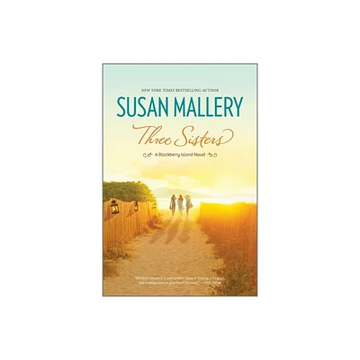 3 Sisters - (Blackberry Island) by Susan Mallery (Paperback)