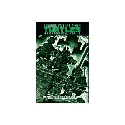 Teenage Mutant Ninja Turtles Compendium, Vol. 1 - by Kevin Eastman & Peter Laird (Hardcover)