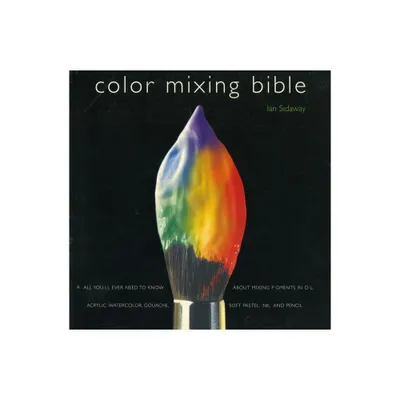 Color Mixing Bible - (Paperback)