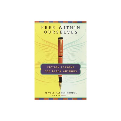 Free Within Ourselves - by Jewell Parker Rhodes (Paperback)