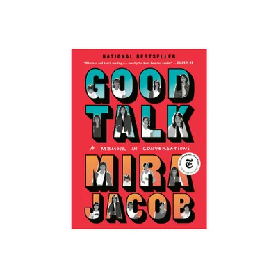 Good Talk - by Mira Jacob (Paperback)