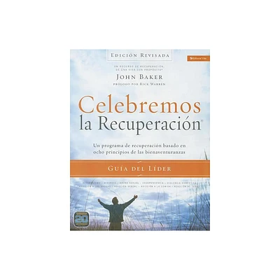 Celebremos La Recuperacin Gua del Lder - Edicin Revisada - by John Baker (Paperback)