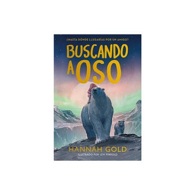 Buscando a Oso - by Hannah Gold (Hardcover)