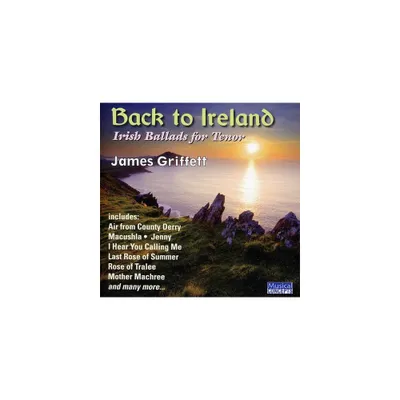 James Griffett & Simon Lindley & Clifford Benson - Back To Ireland: Irish Songs and Ballads For Tenor (CD)