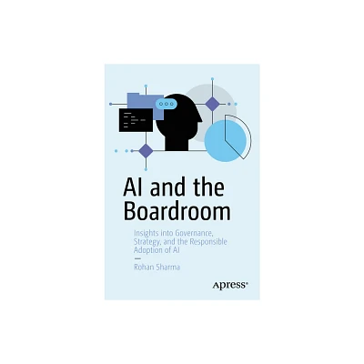 AI and the Boardroom - by Rohan Sharma (Paperback)