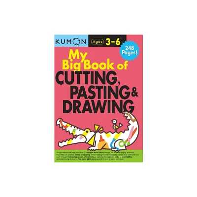 Kumon My Big Book of Cutting, Pasting, & Drawing - (Paperback)