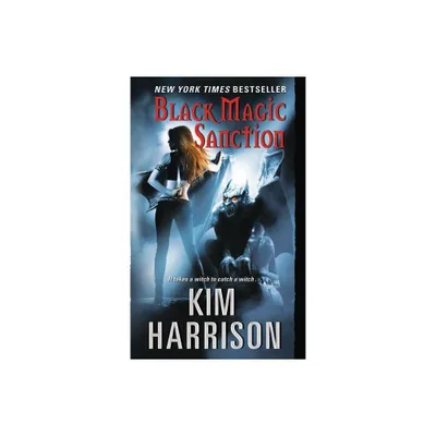 Black Magic Sanction - (Hollows) by Kim Harrison (Paperback)