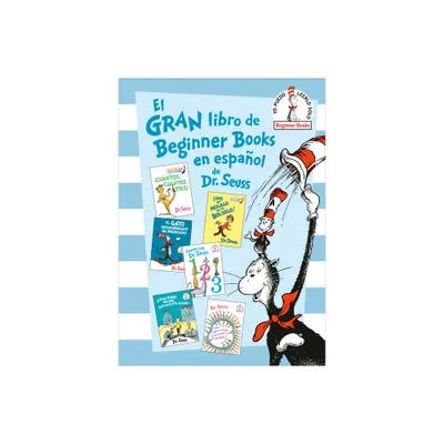 El Gran Libro de Beginner Books En Espaol de Dr. Seuss (the Big Book of Beginner Books by Dr. Seuss) - by Dr Seuss (Hardcover)