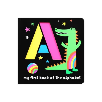 Neon Books: My First Book of the Alphabet - by Editors of Silver Dolphin Books (Board Book)