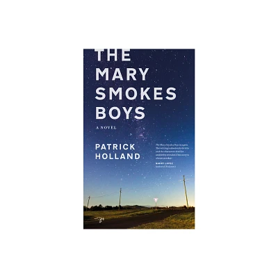 The Mary Smokes Boys - by Patrick Holland (Paperback)