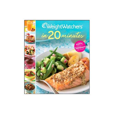 Weight Watchers in 20 Minutes (Hardcover) by Weight Watchers International