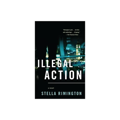 Illegal Action - (Agent Liz Carlyle) by Stella Rimington (Paperback)