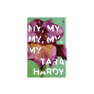 My, My, My, My, My - by Tara Hardy (Paperback)