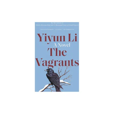 The Vagrants - by Yiyun Li (Paperback)