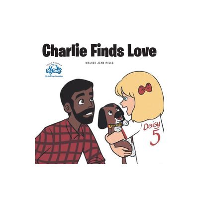 Charlie Finds Love - by Walker Jean Mills (Paperback)