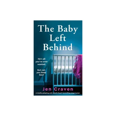 The Baby Left Behind - by Jen Craven (Paperback)