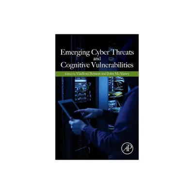 Emerging Cyber Threats and Cognitive Vulnerabilities - by Vladlena Benson & John McAlaney (Paperback)