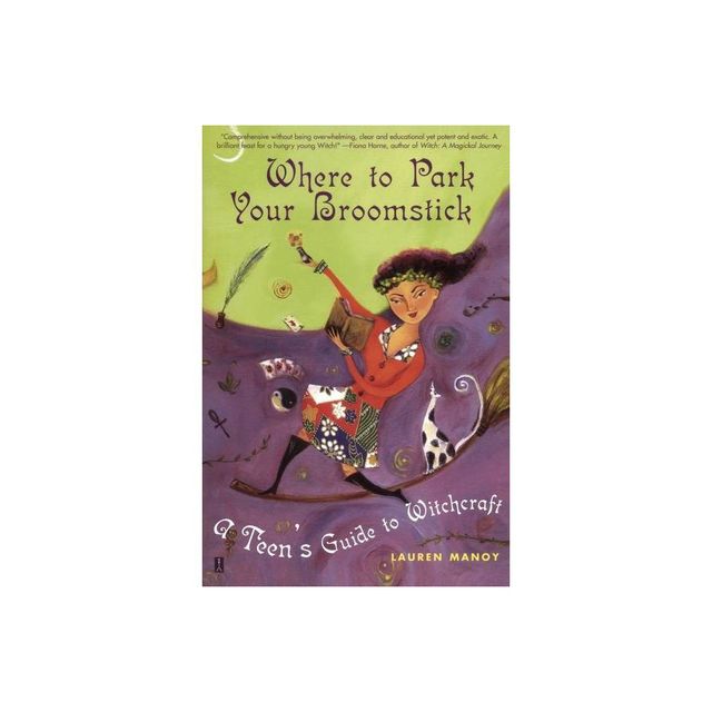 Where to Park Your Broomstick - by Lauren Manoy (Paperback)