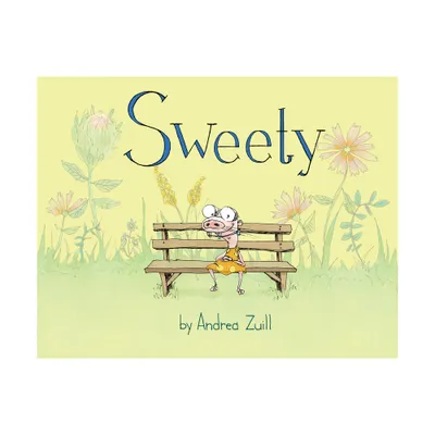 Sweety - By Andrea Zuill ( Hardcover )