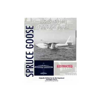 Hughes HK-1 (H-4) Flying Boat Manual - (Paperback)