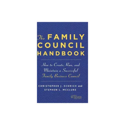 The Family Council Handbook - (Family Business Publication) by Na Na (Hardcover)