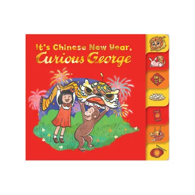 Its Chinese New Year, Curious George! Tabbed Board Book - by Maria Wen Adcock, H A Rey (Board Book)