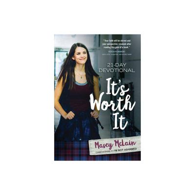 Its Worth It - by Masey McLain (Paperback)