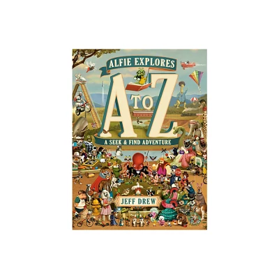 Alfie Explores A to Z - (A Look-And-Locate Library Adventure) by Jeff Drew (Hardcover)