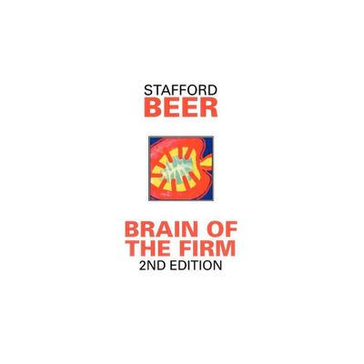 Brain of the Firm - (Classic Beer) 2nd Edition by Stafford Beer (Paperback)