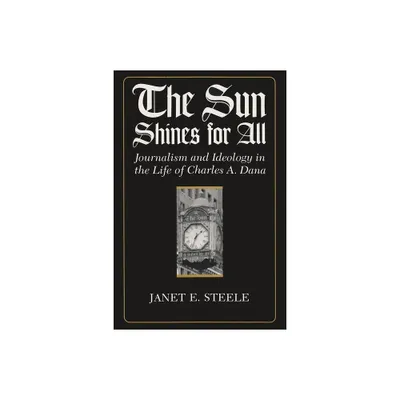 The Sun Shines for All - by Janet Steele (Hardcover)