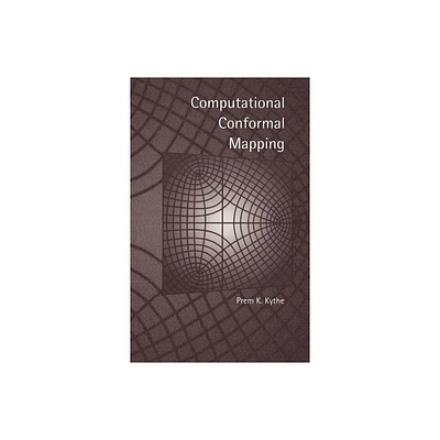 Computational Conformal Mapping - by Prem Kythe (Hardcover)